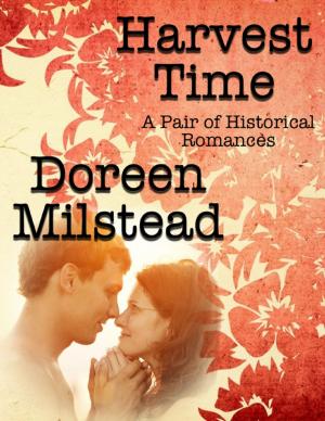 Cover of the book Harvest Time: A Pair of Historical Romances by Kerry Prazak, CFP®