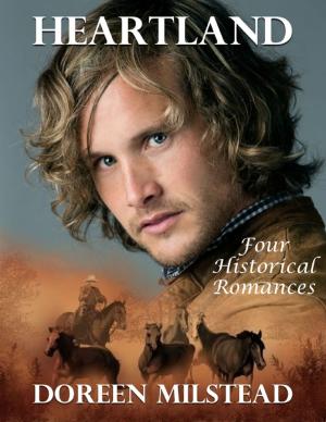 Cover of the book Heartland: Four Historical Romances by Todd Granthem