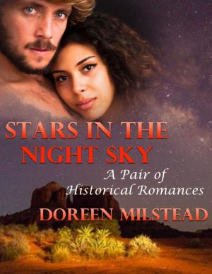 Cover of the book Stars In the Night Sky: A Pair of Historical Romances by Mavis Nye