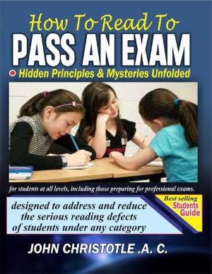 Cover of the book How to Read to Pass an Exam by Oluwagbemiga Olowosoyo