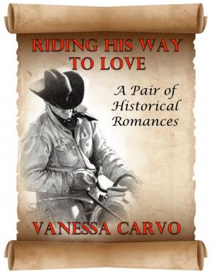 Cover of the book Riding His Way to Love: A Pair of Historical Romances by Arlene Hill