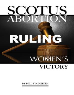 Book cover of Scotus Abortion Ruling: Women’s Victory