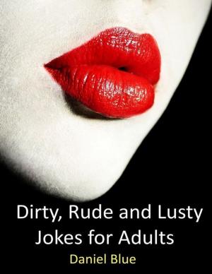Book cover of Dirty, Rude and Lusty Jokes for Adults