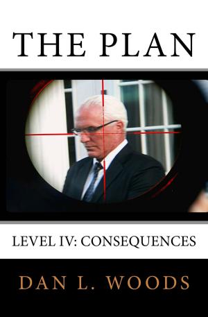 Book cover of The Plan: Level IV: Consequences