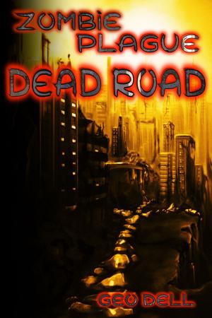 Cover of the book Zombie Plague: Dead Road by Douglas Thwaites