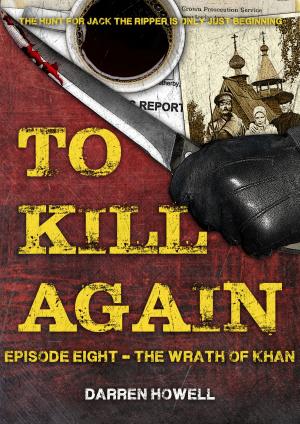 Cover of the book To Kill Again: Episode Eight by David Sobkowiak