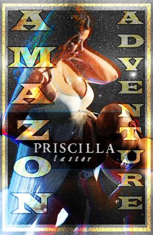 Cover of the book Amazon Adventure by Priscilla Laster
