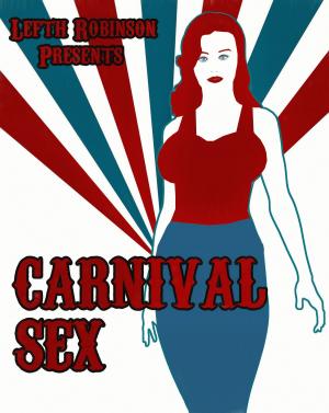 Cover of the book Carnival Sex by Lefth Robinson