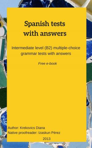 Cover of the book Spanish Tests With Answers by Iris Acevedo A.
