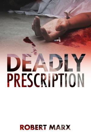 Cover of the book Deadly Prescription by William J. Simpson