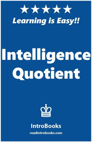 Cover of the book Intelligence Quotient by IntroBooks
