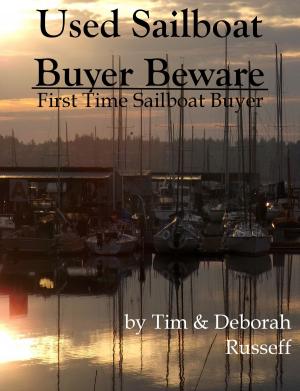 Cover of the book Used Sailboat Buyer Beware by Peter W. Yaremko