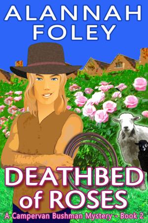 Cover of the book Deathbed of Roses by Alannah Foley