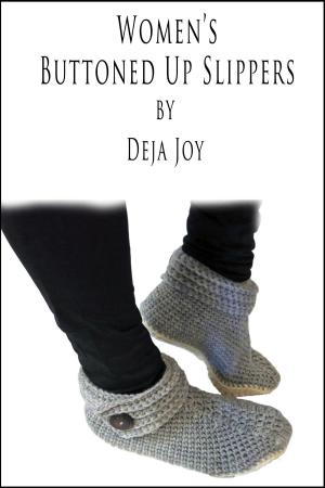 Cover of the book Women's Buttoned Up Slipper by Deja Joy