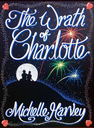 Cover of the book The Wrath of Charlotte by B.L. Wilson