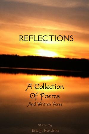 Book cover of Reflections a Collection of Poems and Written Verse