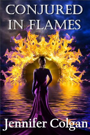 Cover of the book Conjured in Flames by Jennifer Colgan