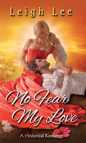 Cover of the book No Fear My Love by Christina Phillips