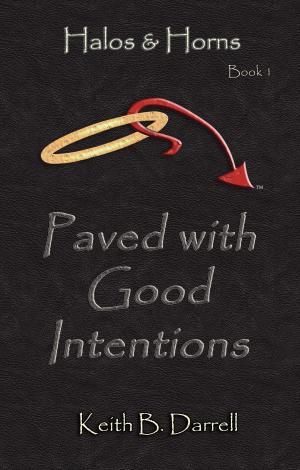 Cover of the book Paved with Good Intentions (Halos & Horns, Book 1) by cindy gerard