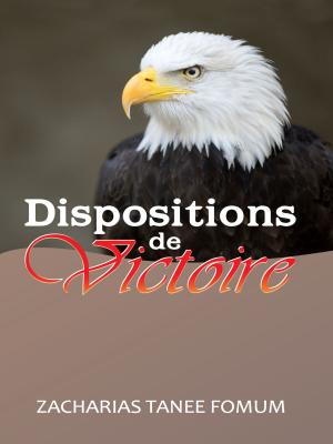 Cover of the book Les Dispositions De Victoire by Jerry Bridges