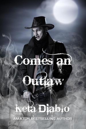 bigCover of the book Comes an Outlaw, Book 1 by 