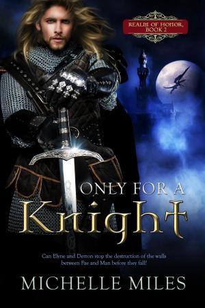 Book cover of Only for a Knight