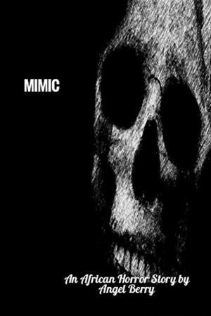 Book cover of MIMIC: An African Horror Story