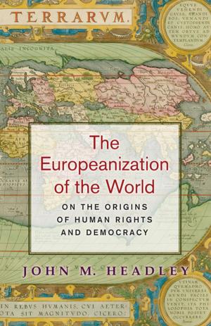 Cover of the book The Europeanization of the World by Avner Ash, Robert Gross