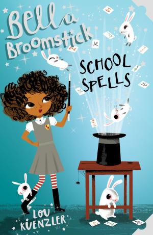 bigCover of the book Bella Broomstick 2 Bella Broomstick: School Spells by 