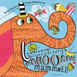 bigCover of the book The Famishing Vanishing Mahoosive Mammoth by 