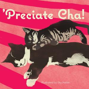 Cover of the book Preciate-Cha! by Caroline Clifton-Mogg