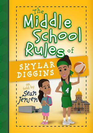 Cover of the book The Middle School Rules of Skylar Diggins by Robert Noland