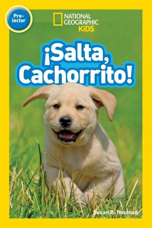 Cover of the book National Geographic Readers: Salta, Cachorrito (Jump, Pup!) by Chip Walter