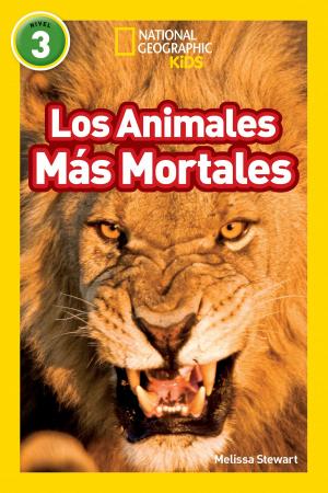 Cover of the book National Geographic Readers: Los Animales Mas Mortales (Deadliest Animals) by Redacción RBA LIBROS