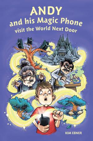 Cover of the book Andy and his Magic Phone visit the World Next Door by Elaine Macdonald