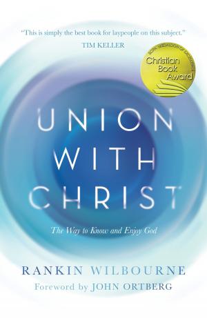 Cover of the book Union with Christ by Stephen W. Smith