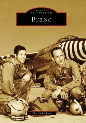 Cover of the book Boeing by Bernadette J. Palombo, Gary D. Joiner, W. Chris Hale, Cheryl H. White