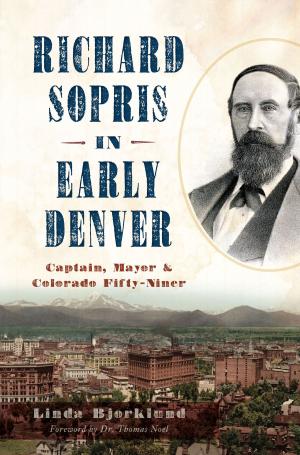 Cover of the book Richard Sopris in Early Denver by Kathryn Lee Fletcher, Warner Springs Historical Society