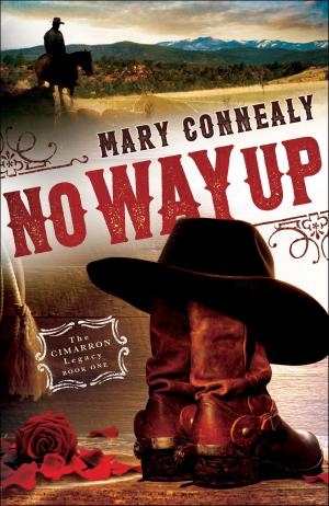 Cover of the book No Way Up (The Cimarron Legacy Book #1) by George L. Parsenios, Mikeal Parsons, Charles Talbert