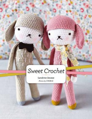 Cover of the book Sweet Crochet by Steve Elliott