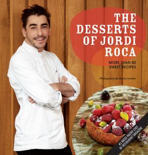 Cover of the book The Desserts of Jordi Roca by C.C. Barmann