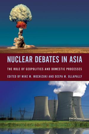 Cover of the book Nuclear Debates in Asia by Ryan A. Donlan, Steve Gruenert