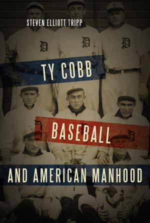Cover of the book Ty Cobb, Baseball, and American Manhood by Mary Grace Flaherty