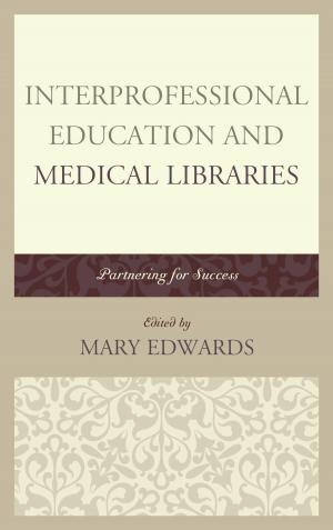 Cover of the book Interprofessional Education and Medical Libraries by Donald M. Snow