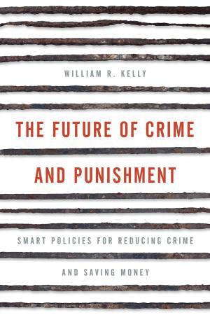 Cover of the book The Future of Crime and Punishment by Raphael Sassower, Professor and Chair of Philosophy, University of Colorado
