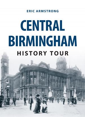 Cover of the book Central Birmingham History Tour by Senan Molony