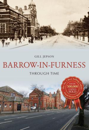 Cover of the book Barrow-in-Furness Through Time by John Clancy