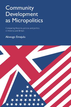 Cover of the book Community development as micropolitics by Ugwudike, Pamela