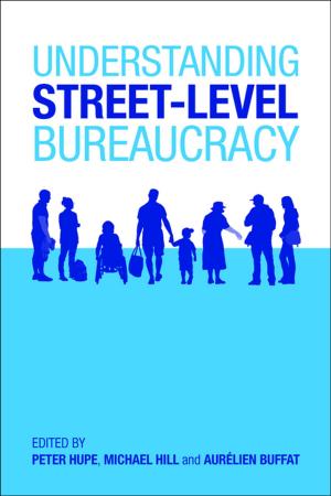 Cover of the book Understanding street-level bureaucracy by Webb, P. Taylor, Gulson, Kalervo N.