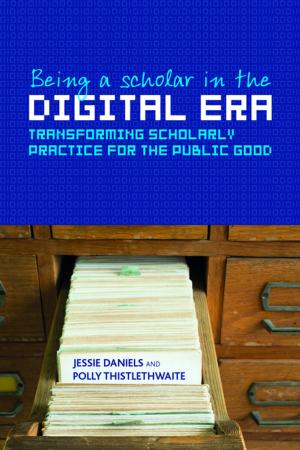Cover of the book Being a scholar in the digital era by Adamson, Elizabeth